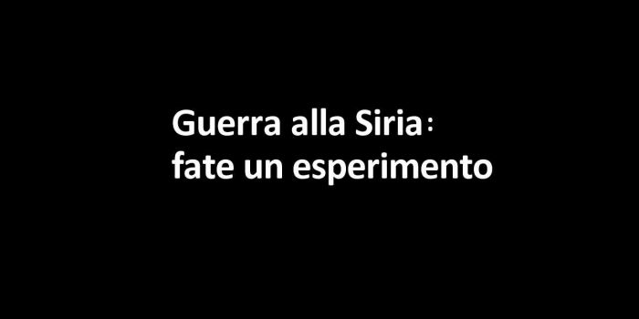 Guerra alla Siria: provate a fare questo esperimento Guerra alla Siria: provate a fare questo esperimento